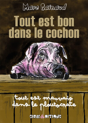 Tout est bon dans le cochon